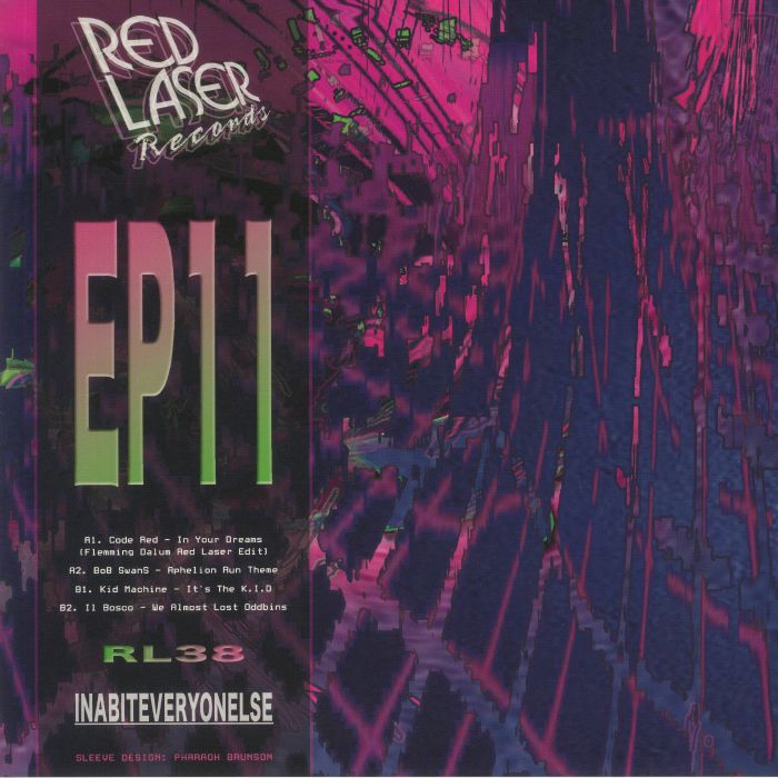 CODE RED/BOB SWANS/KID MACHINE/IL BOSCO - EP 11