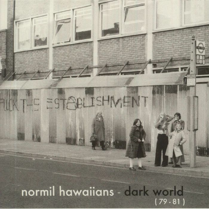 NORMIL HAWAIIANS - Dark World (79-81)
