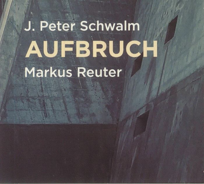 SCHWALM, J Peter/MARKUS REUTER - Aufbruch