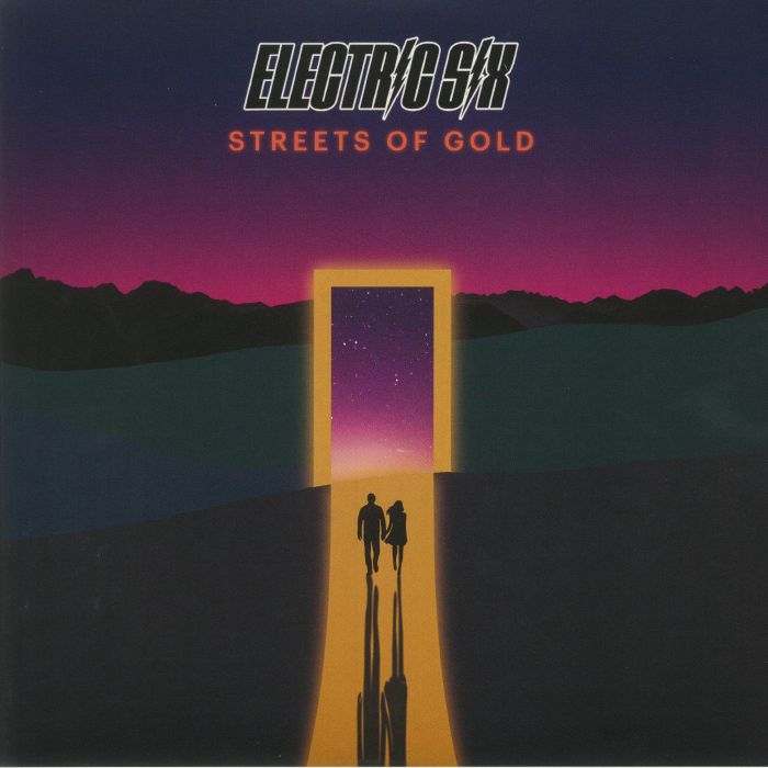 ELECTRIC SIX - Streets Of Gold