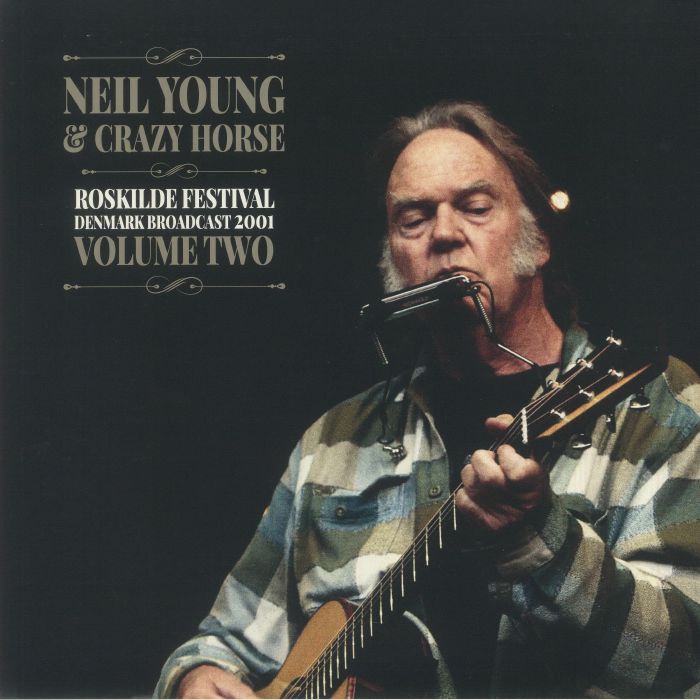 YOUNG, Neil/CRAZY HORSE - Roskilde Festival: Denmark Broadcast 2001 Volume Two