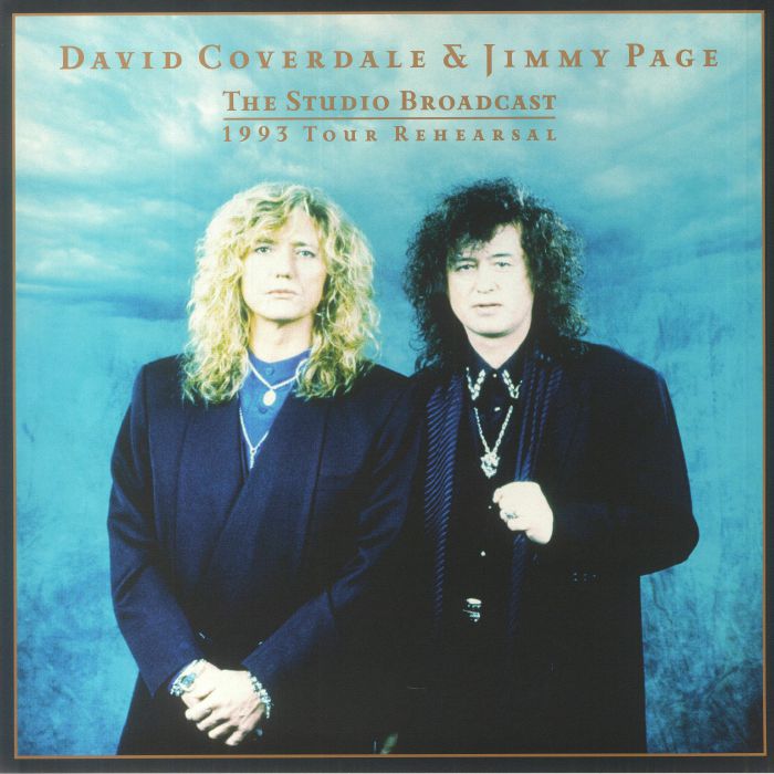 COVERDALE, David/JIMMY PAGE - The Studio Broadcast: 1993 Tour Rehearsal