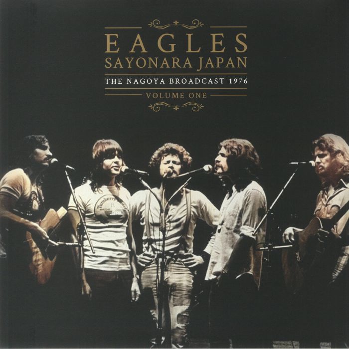 EAGLES - Sayonara Japan: The Nagoya Broadcast Volume One