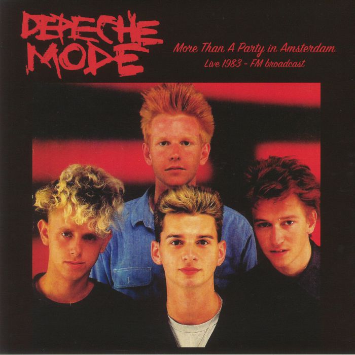 DEPECHE MODE - More Than A Party In Amsterdam: Live 1983 FM Broadcast