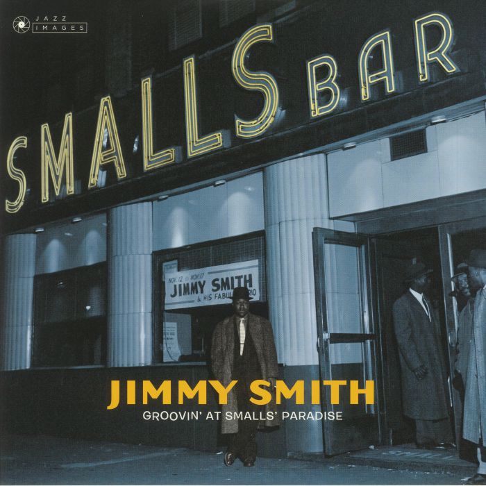 SMITH, Jimmy - Groovin' At Smalls' Paradise (reissue)