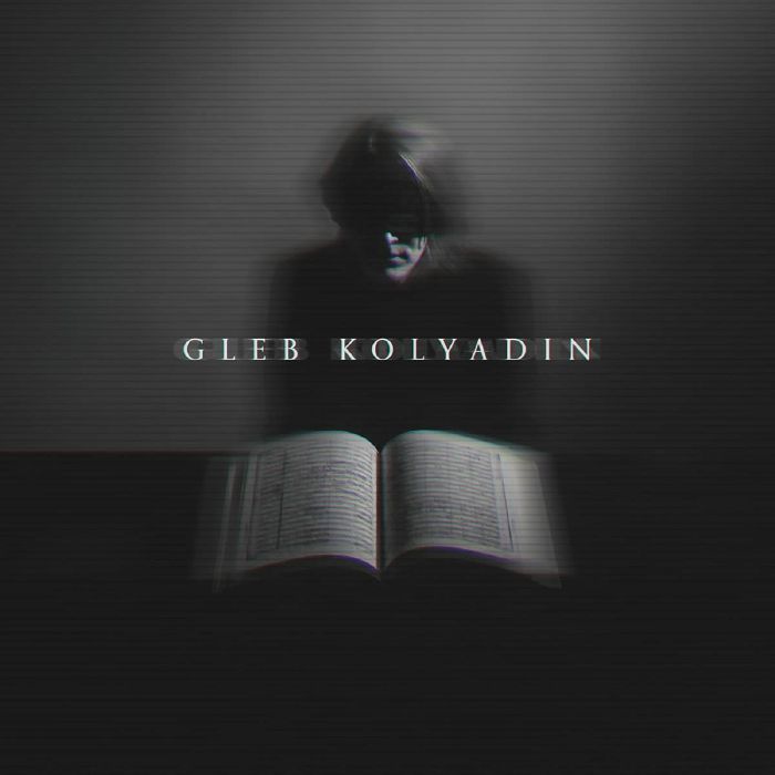 KOLYADIN, Gleb - Gleb Kolyadin (Expanded Edition)