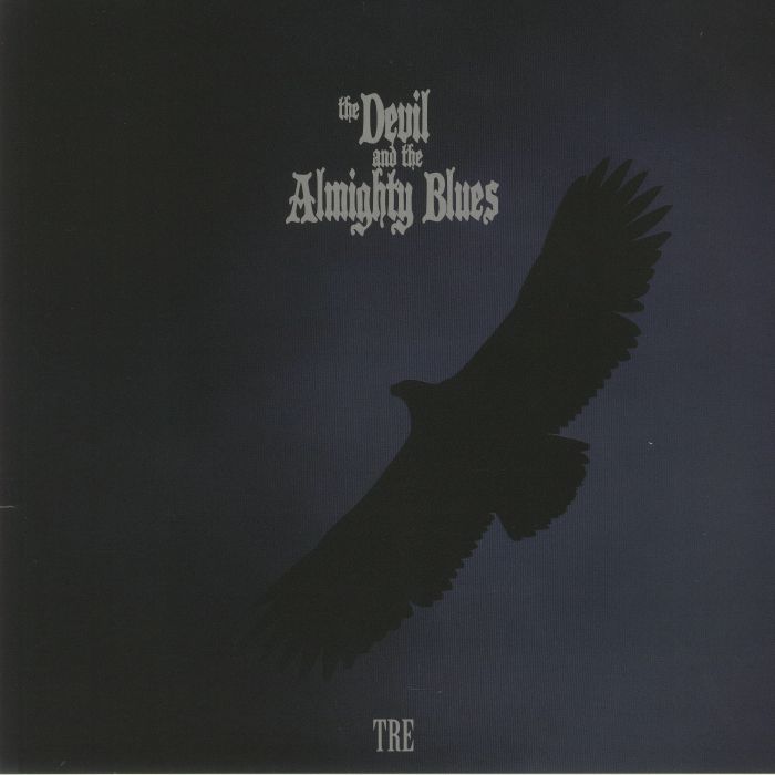 DEVIL, The & THE ALMIGHTY BLUES - Tre