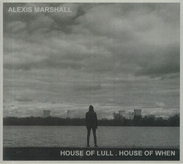 MARSHALL, Alexis - House Of Lull House Of When