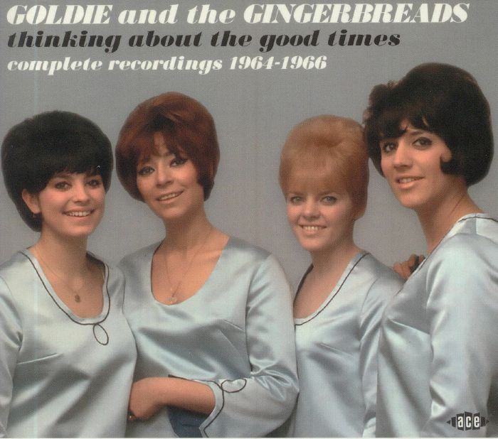 GOLDIE & THE GINGERBREADS - Thinking About The Good Times: Complete Recordings 1964-1966