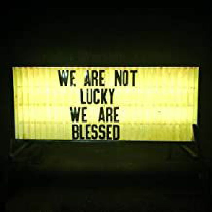 TRICKEY, Ben - We Are Not Lucky We Are Blessed