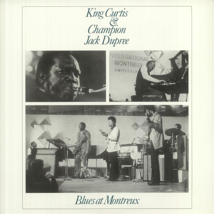 KING CURTIS/CHAMPION JACK DUPREE - Blues At Montreux (reissue)