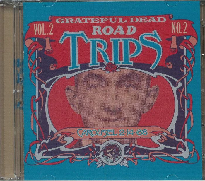 GRATEFUL DEAD - Road Trips Vol 2 No 2: Carousel 2/14/68