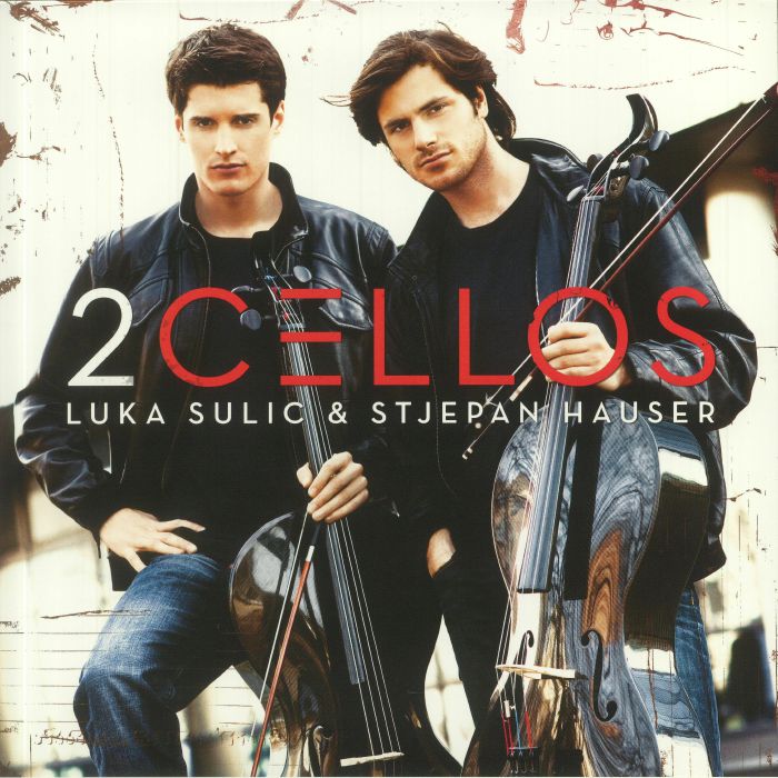2CELLOS aka LUKA SULIC & STJEPAN HAUSER - 2Cellos (10th Anniversarry Edition)