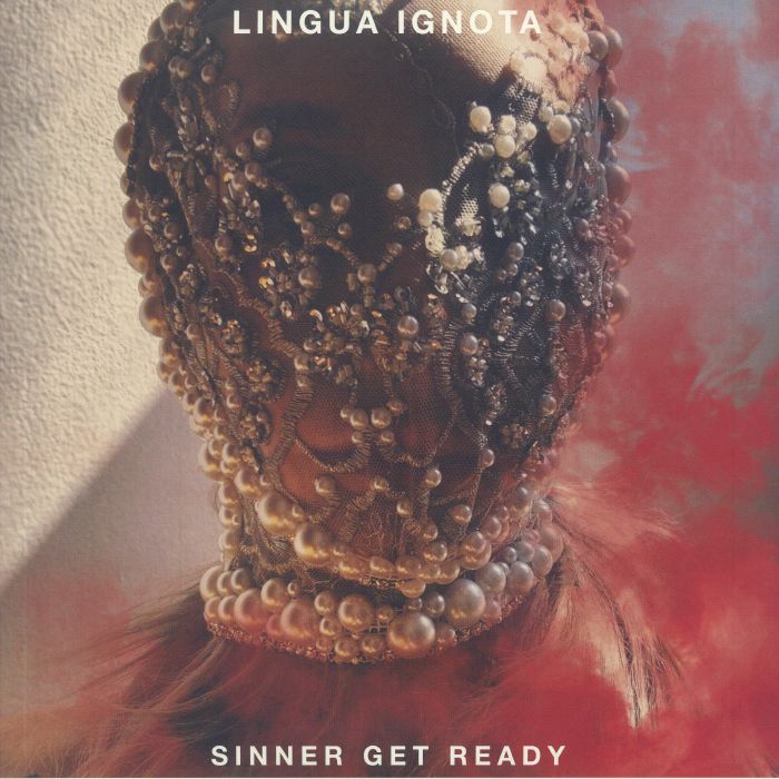 LINGUA IGNOTA - Sinner Get Ready