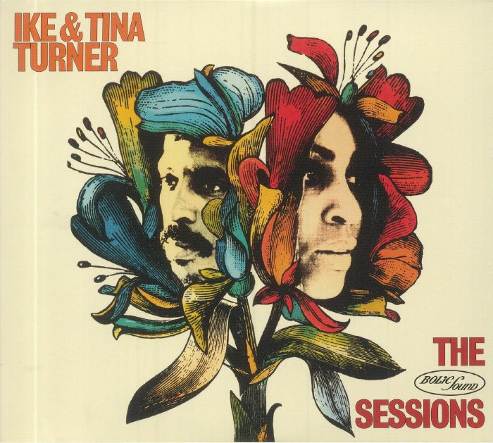 IKE & TINA TURNER - The Bolic Sound Sessions