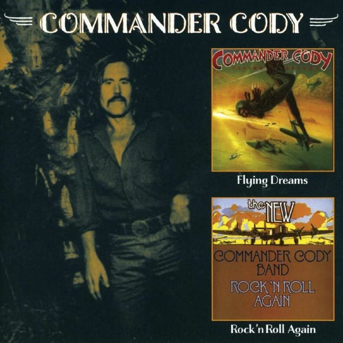 COMMANDER CODY - Rock 'n Roll Again/Flying Dreams