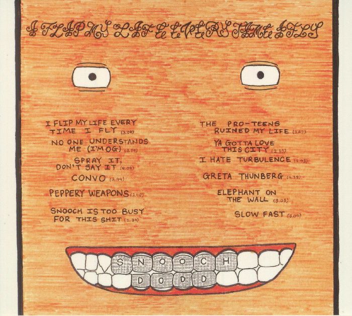 SNOOCH DODD/THE PRO TEENS - I Flip My Life Every Time I Fly