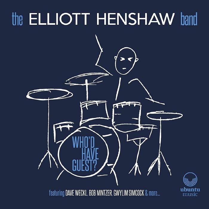 ELLIOT HENSHAW BAND, The - Who'd Have Guest?