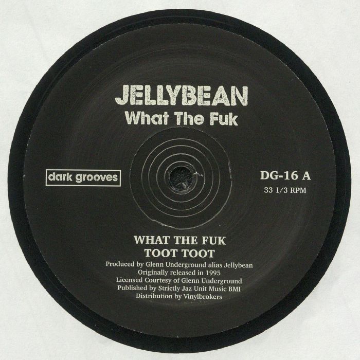 JELLYBEAN - What The Fuk