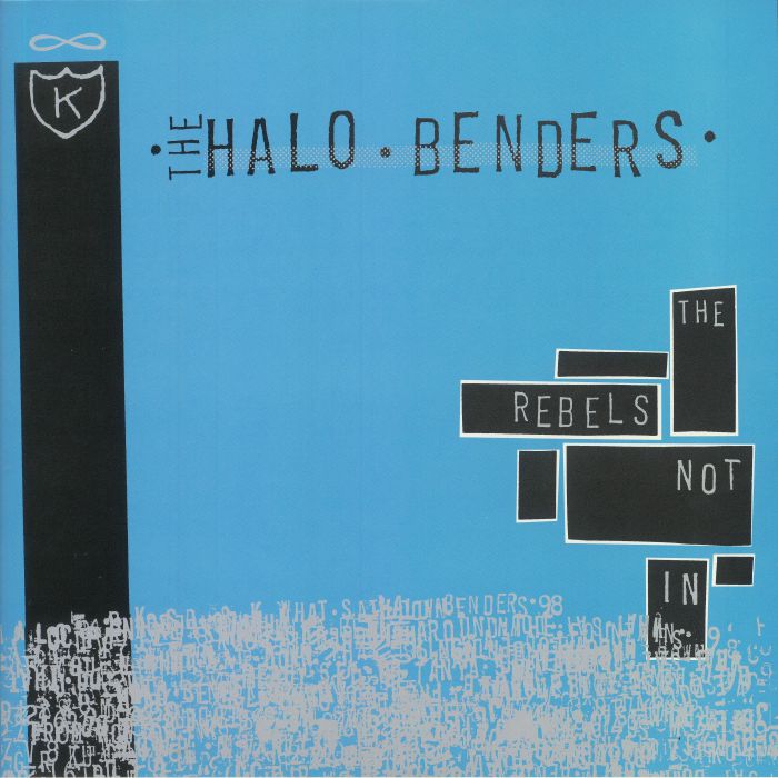 HALO BENDERS, The - The Rebels Not In