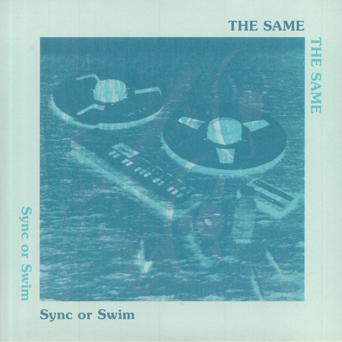 SAME, The - Sync Or Swim (reissue)