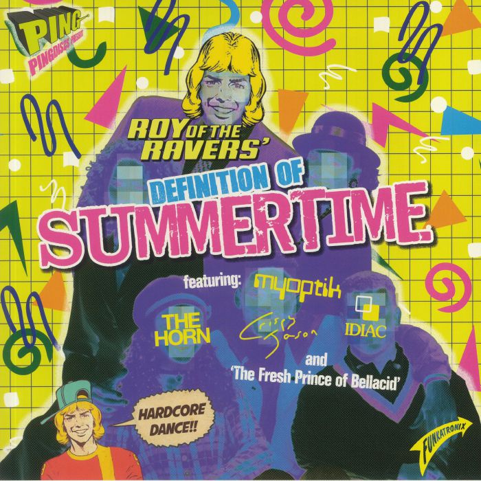 ROY OF THE RAVERS - Definition Of Summertime