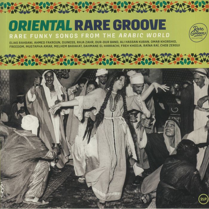 VARIOUS - Oriental Rare Groove: Rare Funky Songs From The Arabic World