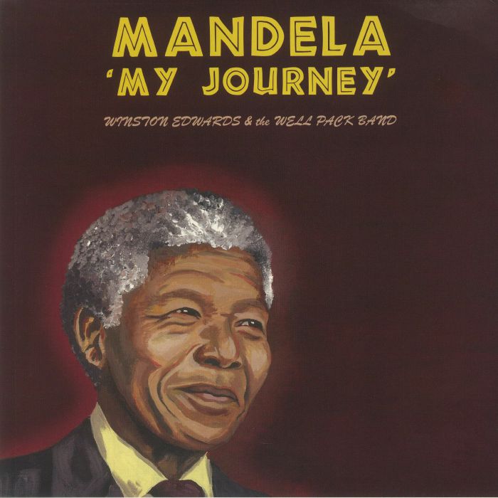 EDWARDS, Winston/THE WELL PACK BAND - Mandela: My Journey