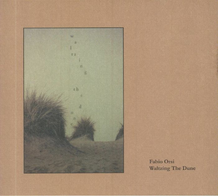 ORSI, Fabio - Waltzing The Dune