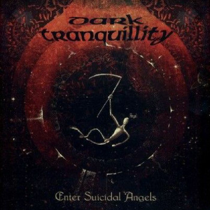 DARK TRANQUILLITY - Enter Suicidal Angels (reissue)