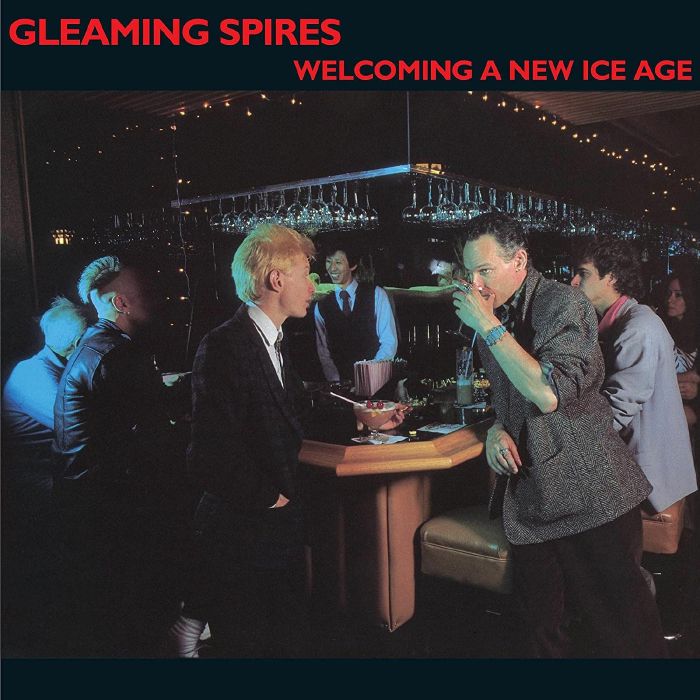 GLEAMING SPIRES - Welcoming A New Ice Age (reissue)