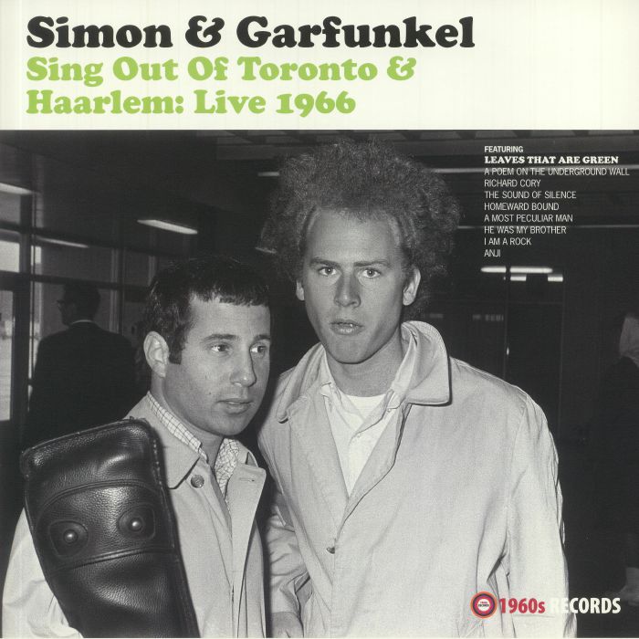 SIMON & GARFUNKEL - Sing Out Of Toronto & Haarlem: Live 1966