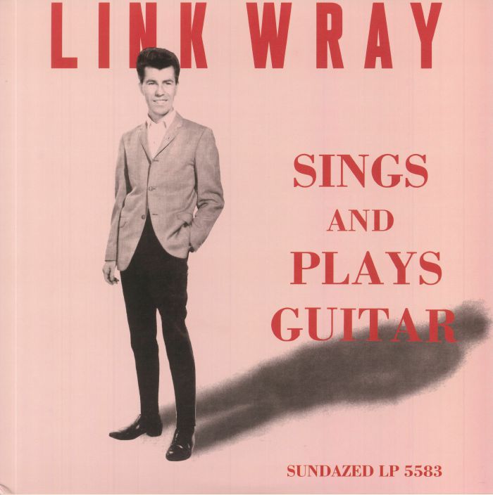 WRAY, Link - Sings & Plays Guitar (reissue) (Record Store Day RSD 2021)