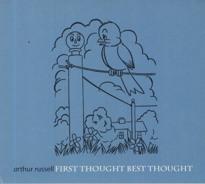 RUSSELL, Arthur - First Thought Best Thought