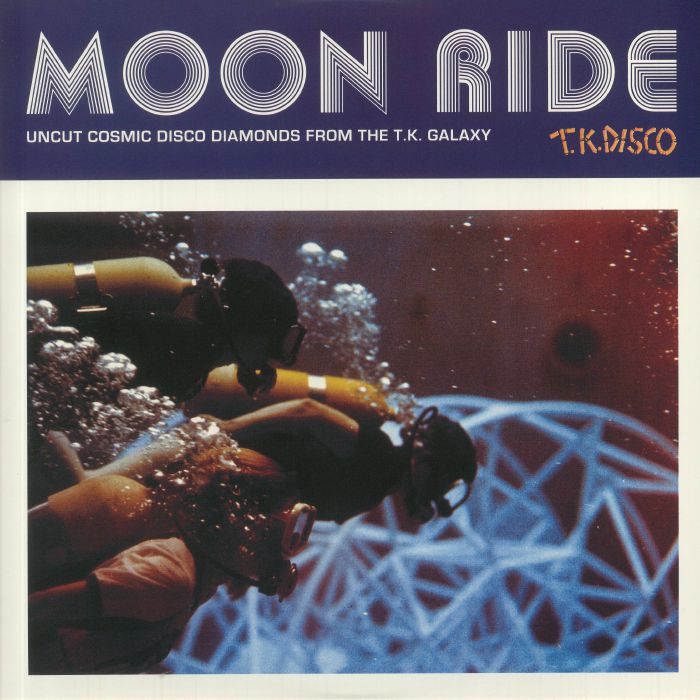VARIOUS - Moon Ride: Uncut Cosmic Disco Diamonds From The TK Galaxy
