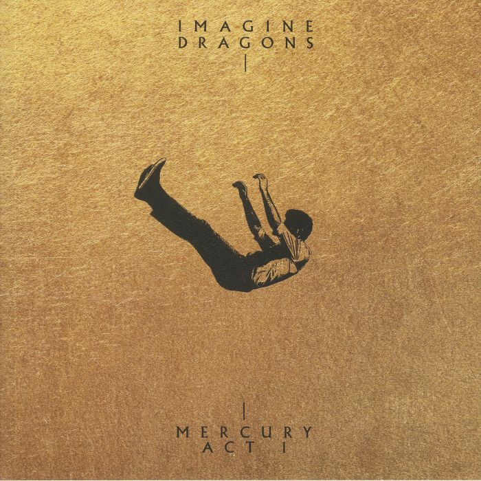 IMAGINE DRAGONS - Mercury: Act 1