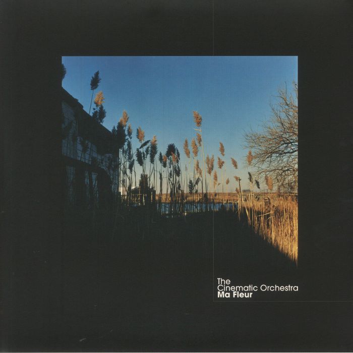 CINEMATIC ORCHESTRA, The - Ma Fleur (reissue)