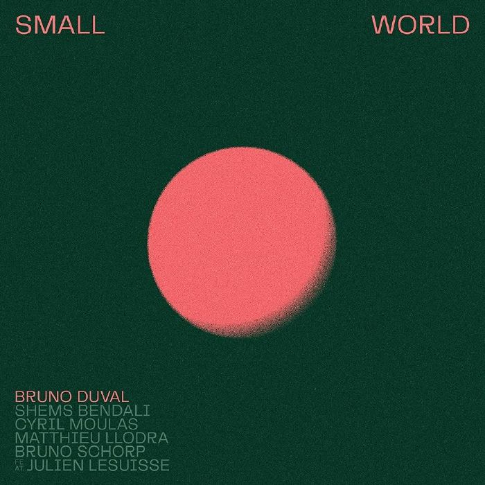 DUVAL, Bruno - Small World
