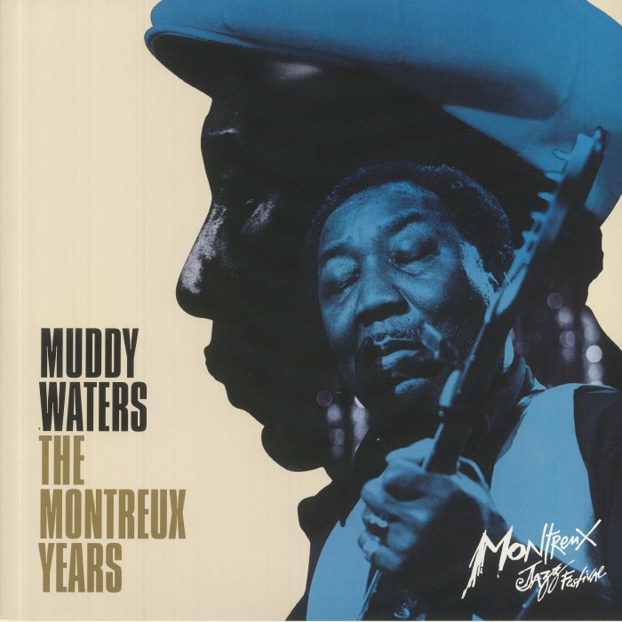 MUDDY WATERS - The Montreux Years