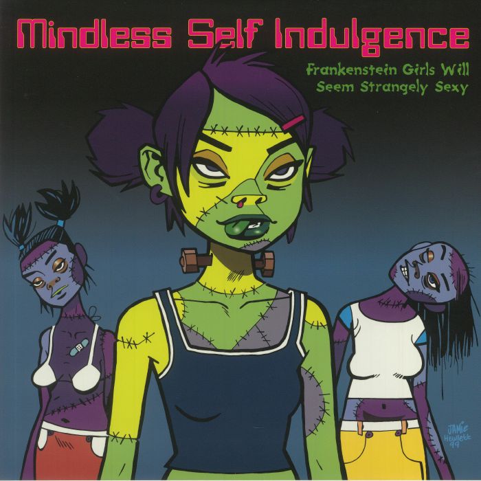 MINDLESS SELF INDULGENCE - Frankenstein Girls Will Seem Strangely Sexy