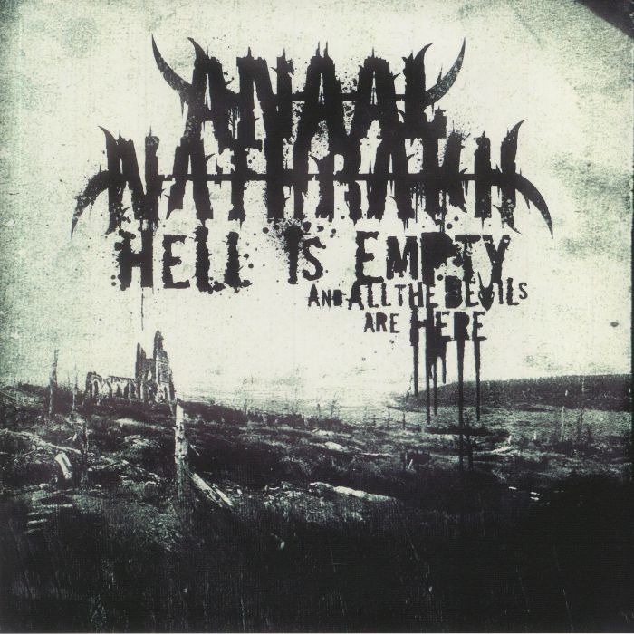ANAAL NATHRAKH - Hell Is Empty & All The Devils Are Here