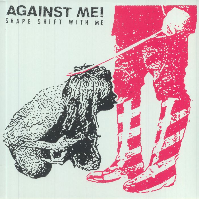 AGAINST ME! - Shape Shift With Me (reissue)