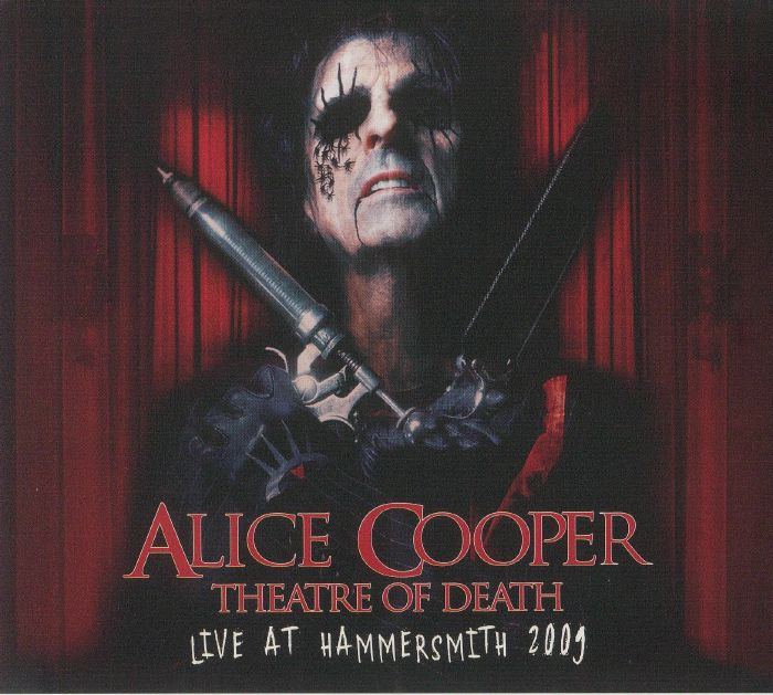 ALICE COOPER - Theatre Of Death: Live At Hammersmith 2009