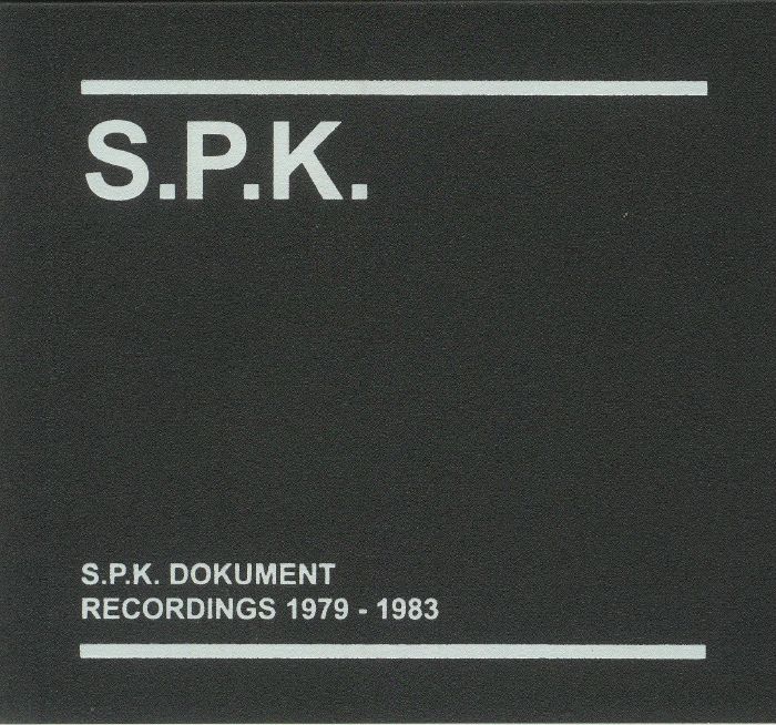 SPK - SPK Dokument Recordings 1979-1983