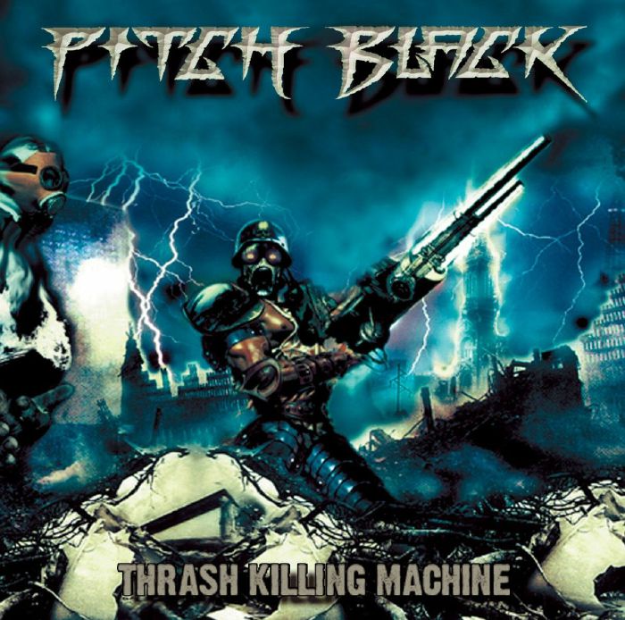 PITCH BLACK - Thrash Killing Machine