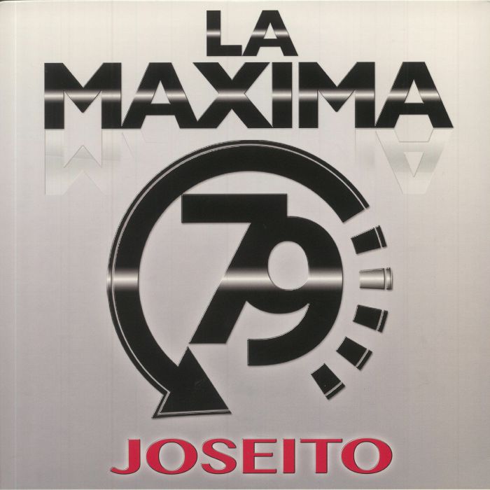 LA MAXIMA 79 - Joseito