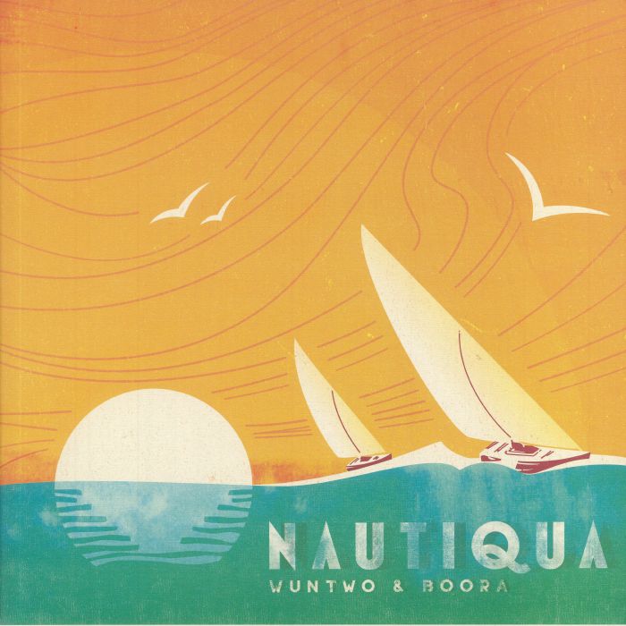 WUN TWO/BOORA - Nautiqua