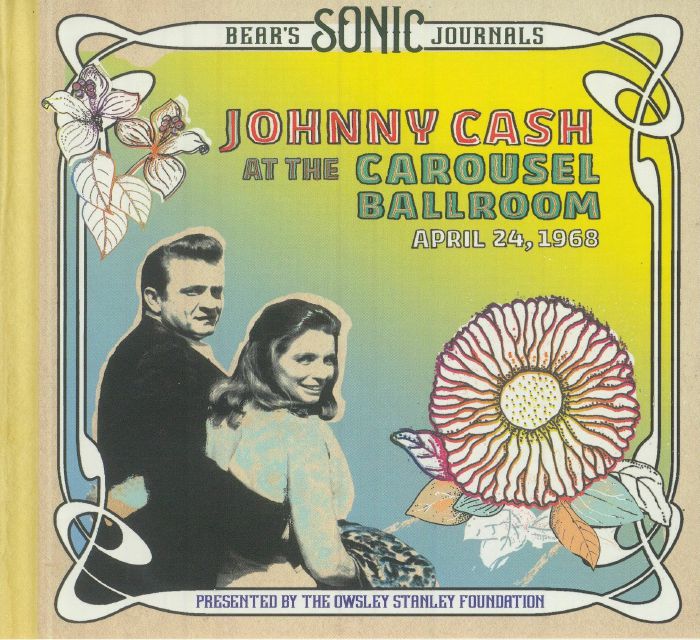 CASH, Johnny - Bear's Sonic Journals: Johnny Cash At The Carousel Ballroom April 24 1968