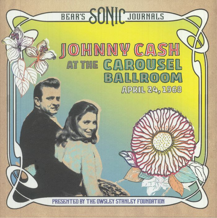 CASH, Johnny - Bear's Sonic Journals: Johnny Cash At The Carousel Ballroom April 24 1968