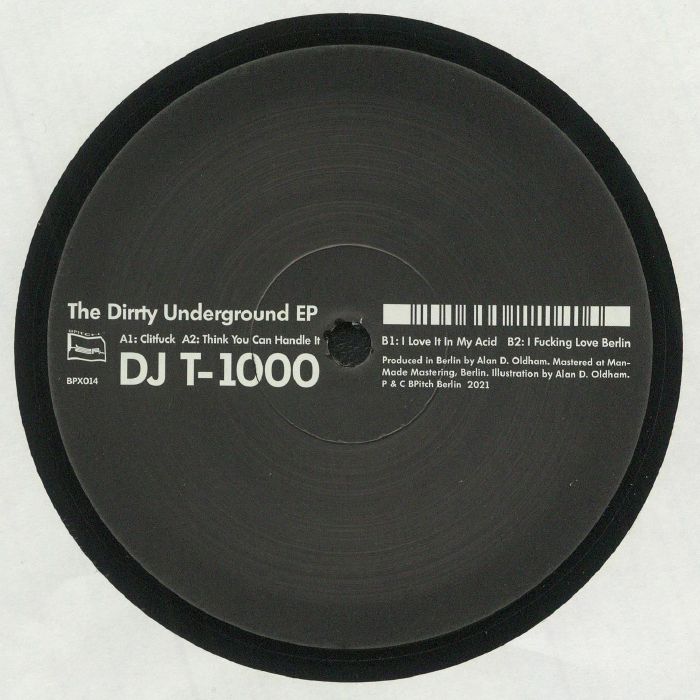 DJ T 1000 - The Dirrty Underground EP